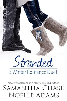 Stranded: A Winter Romance Duet by [Chase, Samantha, Adams, Noelle]