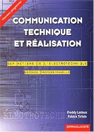 Communication technique et réalisation, 2nde professionnelle, BEP métiers de l'électrotechnique