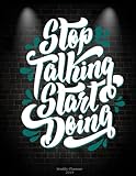 Stop Talking Start Doing: Weekly Planner 2019: Success Life Quotes, Weekly Calendar Book 2019, Weekl by Bluesky Planners