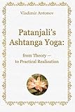 Image de Patanjali's Ashtanga Yoga: From Theory - To Practical Realization