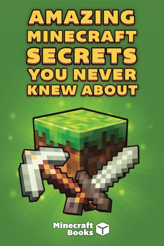 Amazing Minecraft Secrets You Never Knew About