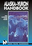 Moon Handbooks Alaska-Yukon (6th ed) by