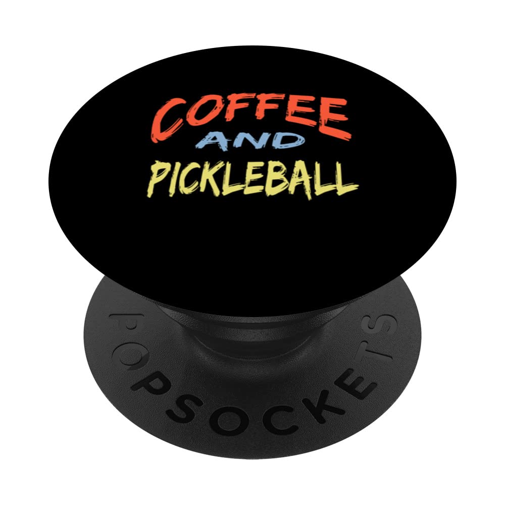 Coffee And Pickleball - Coffee Lover Pickleball Design PopSockets Swappable PopGrip