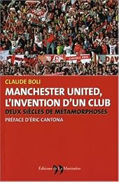Manchester United, l'invention d'un club