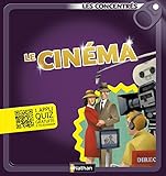 Le cinéma - Les Concentrés (LES CONCENTRES) (French Edition) by 