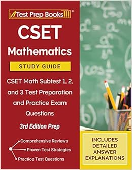Cset Mathematics Study Guide Cset Math Subtest 1 2 And 3 Test Preparation And Practice Exam Questions 3rd Edition Prep Publishing Tpb 9781628459159 Amazon Com Books