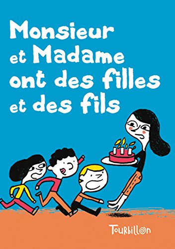 Monsieur et madame ont des filles et des fils