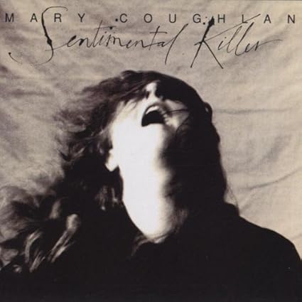 Mary Coughlin - Sentimental Killer