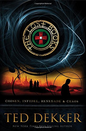 The Lost Books: Includes four complete novels?Chosen, Infidel, Renegade, and Chaos
