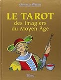 Le tarot des imagiers du moyen-âge (French Edition) by 