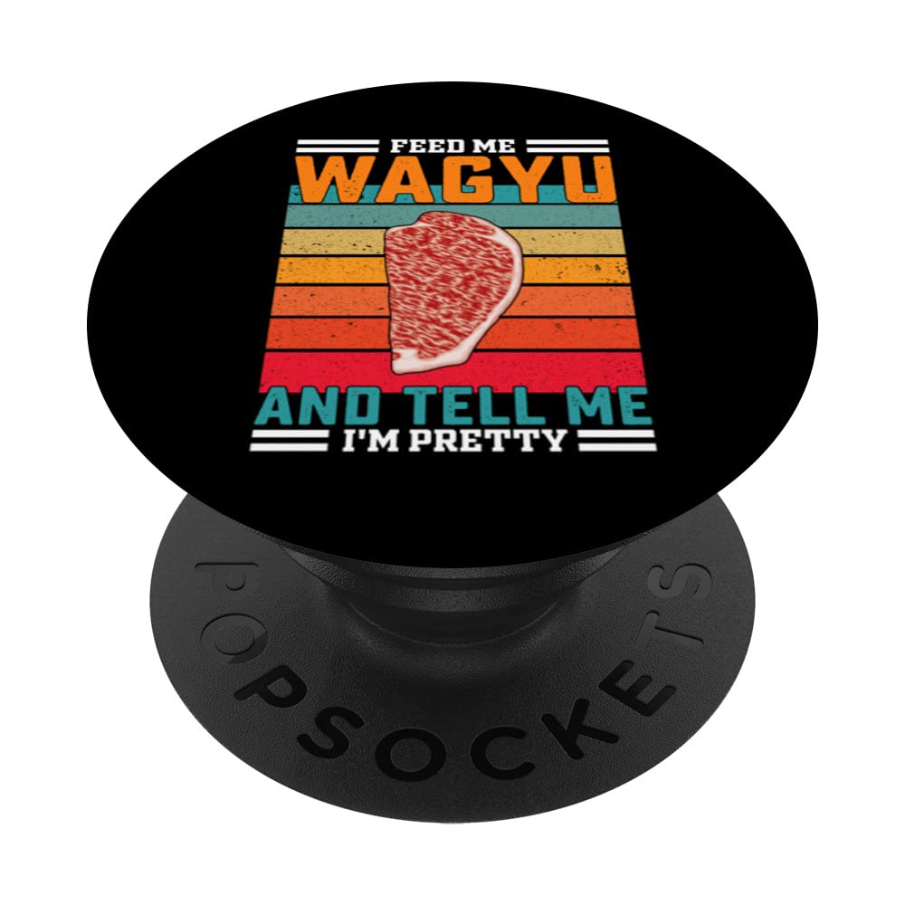 Retro Feed Me Wagyu Funny Saying - Japanese Steak PopSockets Swappable PopGrip