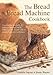 The Bread and Bread Machine Cookbook (Textcooks) by 