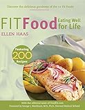 Fit Food: Eating Well for Life by 