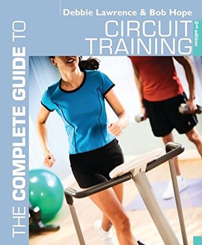 The Complete Guide to Circuit Training (Complete Guides) Paperback – 21 Nov. 2011