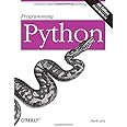 Programming Python: Powerful Object-Oriented Programming