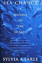 Sea Change: A Message of the Oceans