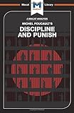 Discipline and Punish (The Macat Library)
