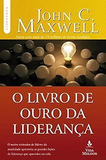 Livro O livro de ouro da liderança (Coleção Liderança com John C. Maxwell)