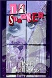 L.A. Stalker by David Kilpatrick