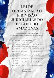 Livro Lei de Organização e Divisão Judiciárias do Estado do Amazonas: Regimento Interno do Tribunal de Justiça do Estado do Amazonas (Legislação do Estado do Amazonas)