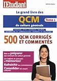 Le grand livre des QCM de culture générale : Tome 1 by