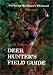 The Deer Hunter's Field Guide: Pursuing Michigan's Whitetail by 