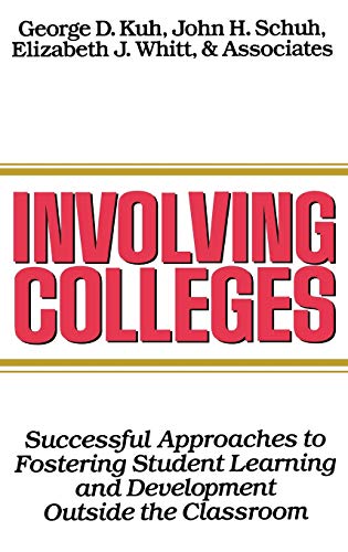 Involving Colleges: Successful Approaches to Fostering...