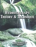Hydrotherapy Theory and Technique, Barron, Patrick, 0971192618