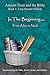 In The Beginning... From Adam to Noah - Easy Reader Edition: Synchronizing the Bible, Enoch, Jasher, by Ahava Lilburn
