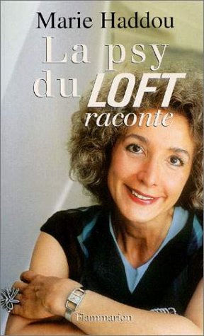 La  psy du loft raconte