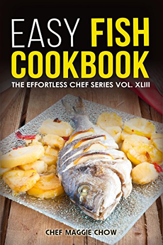 Easy Fish Cookbook (Fish Cookbook, Fish Recipes, Fish Cooking 1)