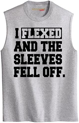 I Flexed And The Sleeves Fell Off Workout T-Shirt for Bodybuilding Gym