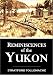 Reminiscences of the Yukon (1912)