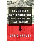 Seventeen Contradictions and the End of Capitalism
