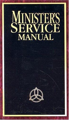 Ministers Service Manual by Clyne W. Buxton