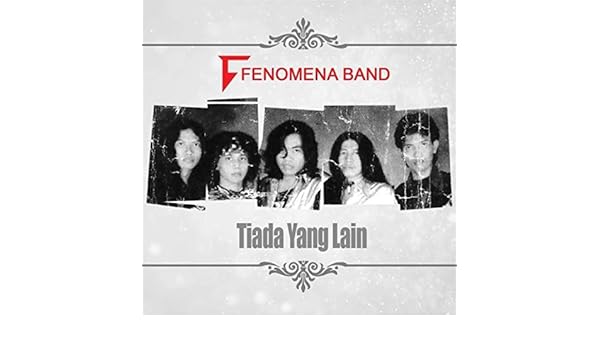 Tiada Yang Lain Explicit By Fenomena Band On Amazon Music Amazon Com