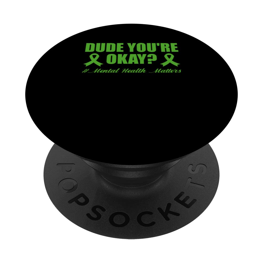 Green Ribbon You're Okay Mental Health Awareness Matters PopSockets Swappable PopGrip