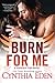 Burn For Me (Phoenix Fire Book 1)