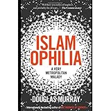 Islamophilia: A Very Metropolitan Malady