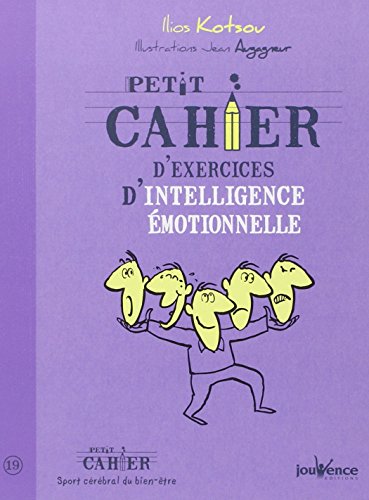 Petit cahier d'exercices d'intelligence émotionnelle