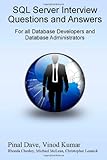 SQL Server Interview Questions and Answers: For All Database Developers and Developers Administrators
