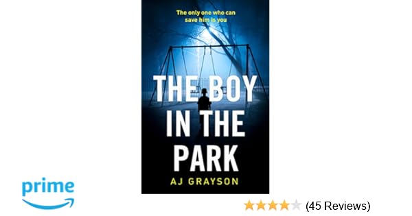 The Boy In The Park A J Grayson 9780008239367 Amazon Com Books