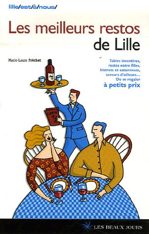 Les  meilleurs restos de Lille