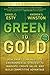 Green to Gold: How Smart Companies Use Environmental Strategy to Innovate, Create Value, and Build Competitive Advantage - Book by Andrew Winston