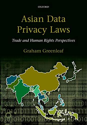 Buy Asian Data Privacy Laws Trade Human Rights Perspectives Book Online At Low Prices In India Asian Data Privacy Laws Trade Human Rights Perspectives Reviews Ratings Amazon In