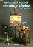 COMMENT COPIER UN TABLEAU CELEBRE by