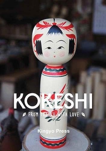 Download Kokeshi, From Tohoku With Love PDF