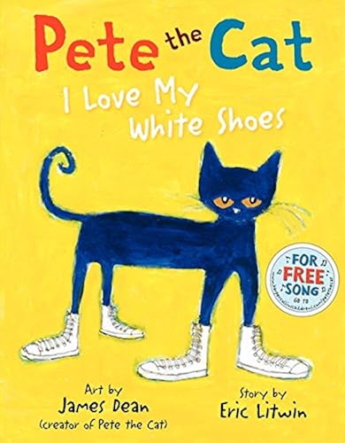 Download Pete the Cat: I Love My White Shoes PDF