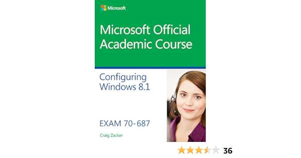 Amazon Com 70 687 Configuring Windows 8 1 Microsoft Official Academic Course Books