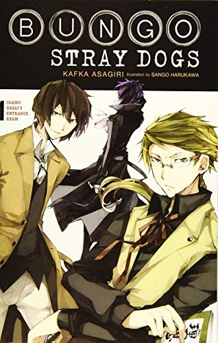 Bungo Stray Dogs, Vol. 1 (light novel): Osamu Dazai's Entrance Exam (Bungo Stray Dogs (light novel) by Kafka Asagiri, Sango Harukawa